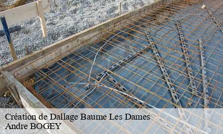 Création de Dallage  baume-les-dames-25110 Andre BOGEY
