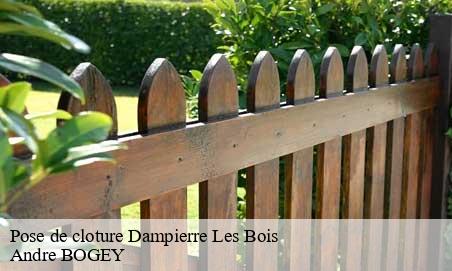 Pose de cloture  dampierre-les-bois-25490 Andre BOGEY